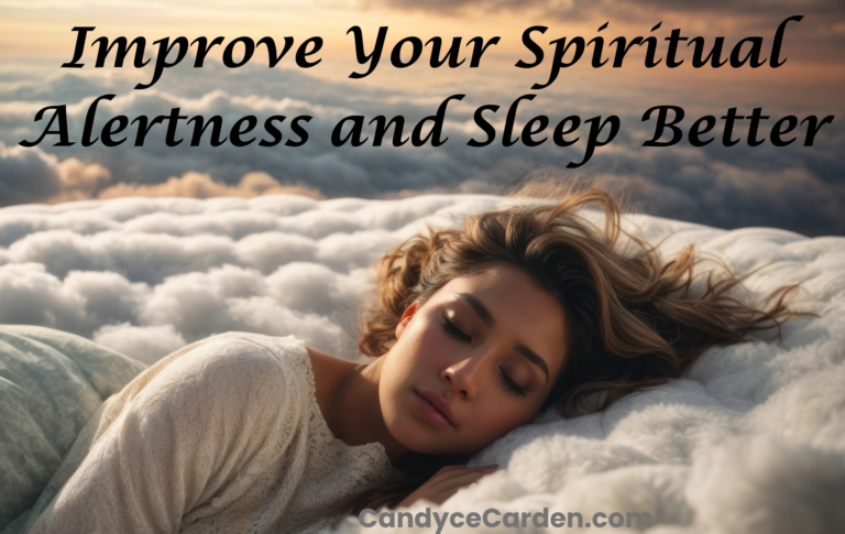 Improve Your Spiritual Alertness and Sleep Better