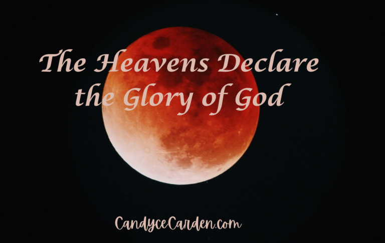 The Heavens Declare the Glory of God